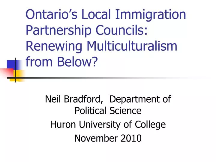 ontario s local immigration partnership councils renewing multiculturalism from below