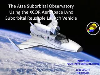 The Atsa Suborbital Observatory Using the XCOR Aerospace Lynx Suborbital Reusable Launch Vehicle