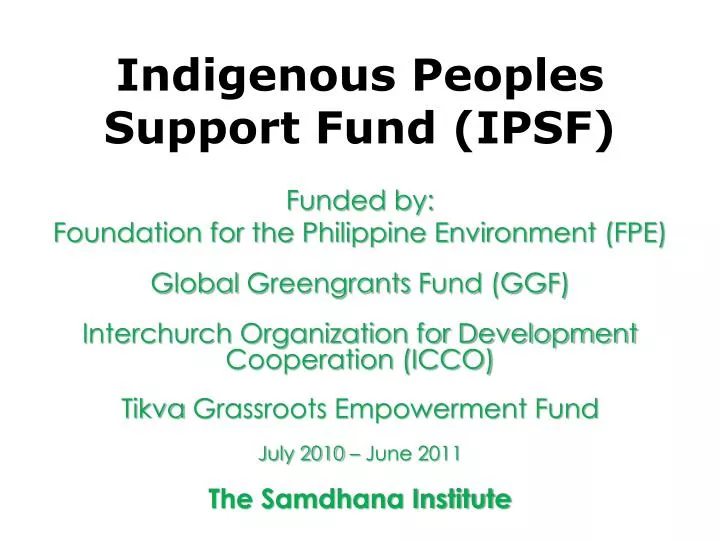 indigenous peoples support fund ipsf