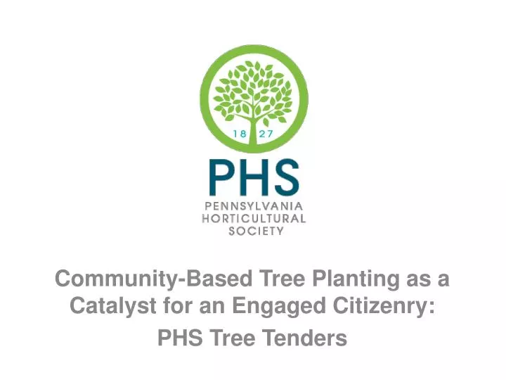 community based tree planting as a catalyst for an engaged citizenry phs tree tenders