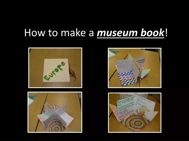 how to make a museum book