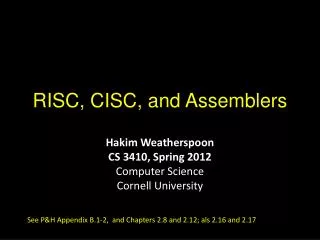 RISC, CISC, and Assemblers