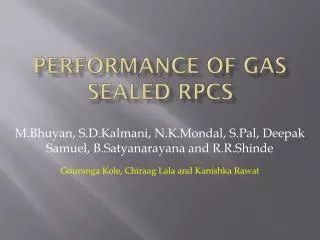 Performance of gas sealed RPCs