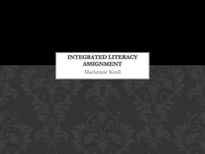 integrated literacy assignment