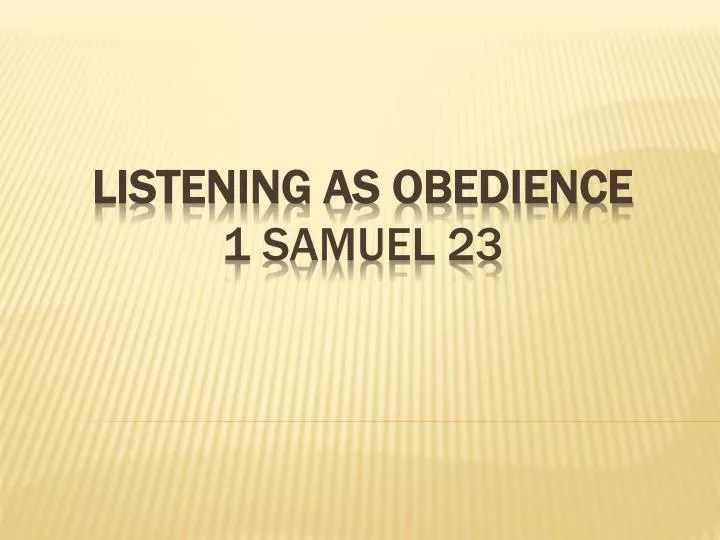 listening as obedience 1 samuel 23
