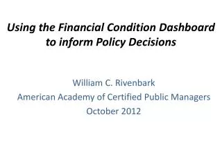 Using the Financial Condition Dashboard to inform Policy Decisions