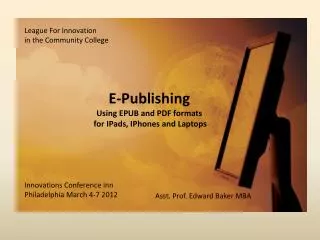 E-Publishing Using EPUB and PDF formats for IPads, IPhones and Laptops