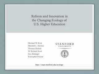 Reform and Innovation in the Changing Ecology of U.S. Higher Education