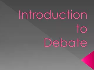Introduction to Debate