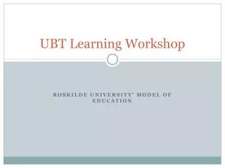 UBT Learning Workshop