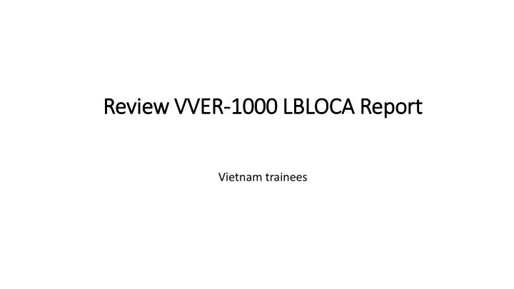 review vver 1000 lbloca report