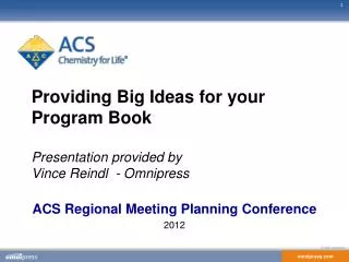 Providing Big Ideas for your Program Book Presentation provided by Vince Reindl - Omnipress
