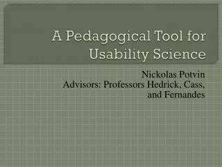 A Pedagogical Tool for Usability Science