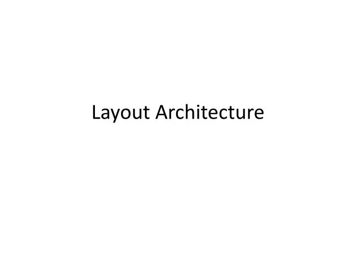 layout architecture
