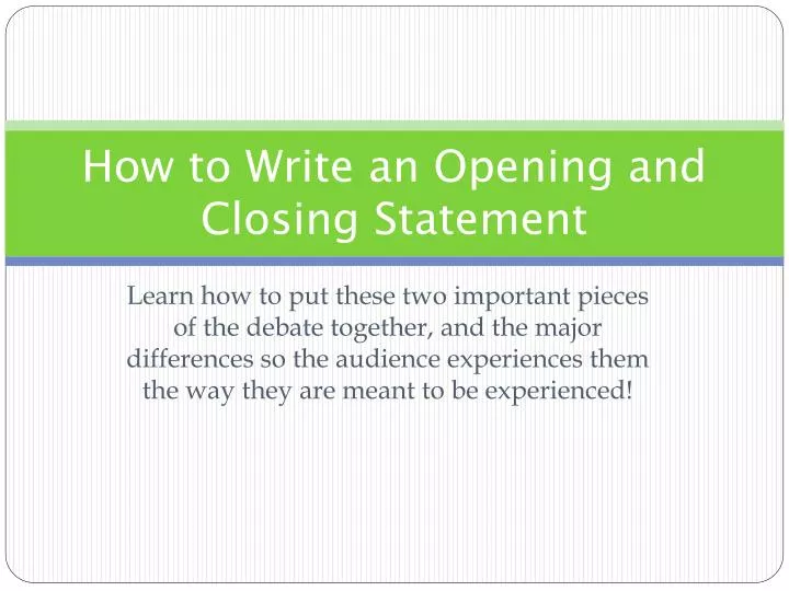 how to write an opening and closing statement