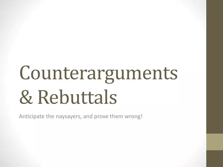 counterarguments rebuttals