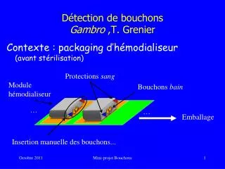 d tection de bouchons gambro t grenier