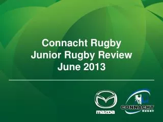 Connacht Rugby Junior Rugby Review June 2013
