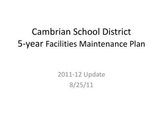 Cambrian School District 5-year Facilities Maintenance Plan