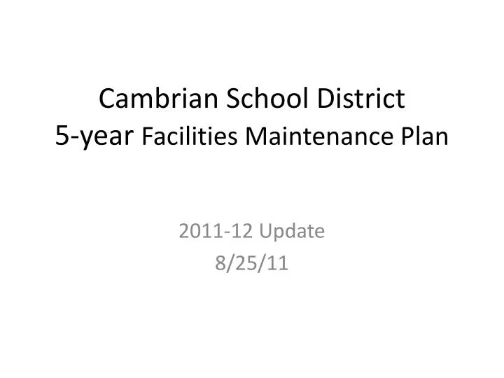 cambrian school district 5 year facilities maintenance plan