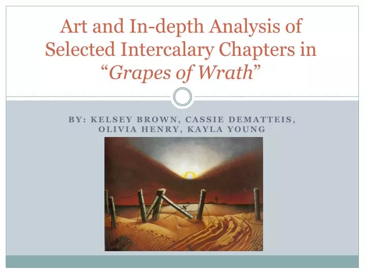 art and in depth analysis of selected intercalary chapters in grapes of wrath