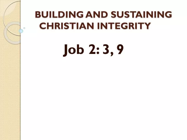 building and sustaining christian integrity