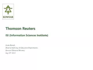 Thomson Reuters ISI (Information Sciences Institute)