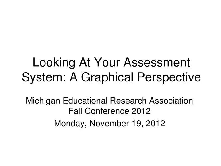 looking at your assessment system a graphical perspective
