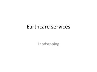 Earthcare services