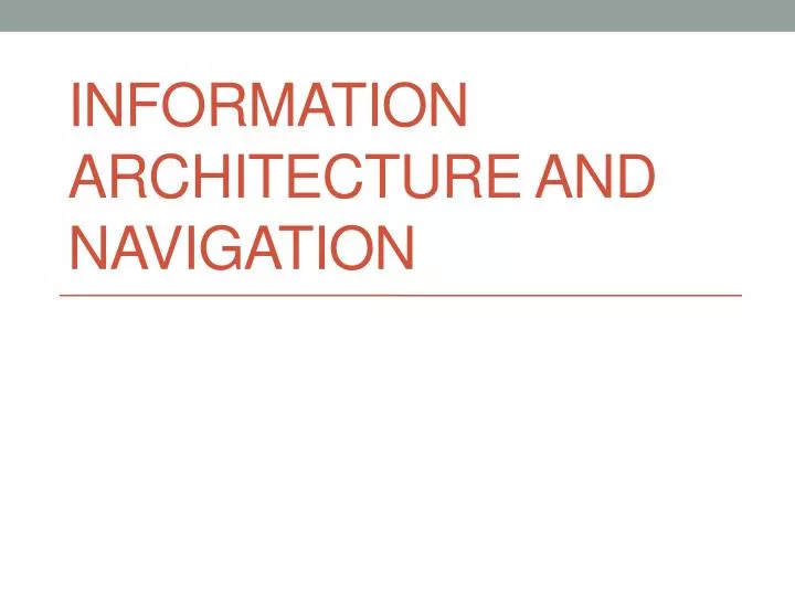 information architecture and navigation