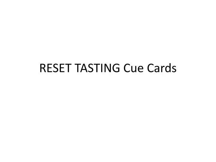 reset tasting cue cards