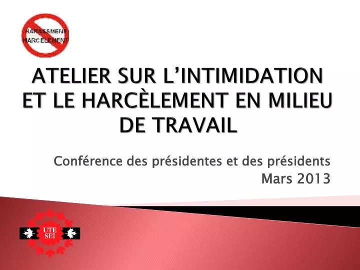 atelier sur l intimidation et le harc lement en milieu de travail