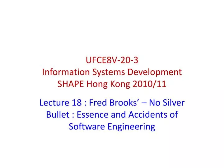 lecture 18 fred brooks no silver bullet essence and accidents of software engineering