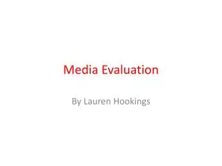 Media Evaluation