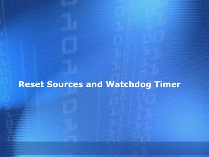 reset sources and watchdog timer