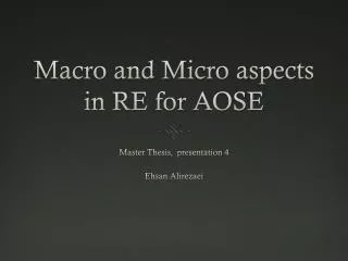 Macro and Micro aspects in RE for AOSE