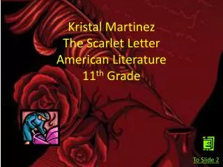 Kristal Martinez The Scarlet Letter American Literature 11 th Grade