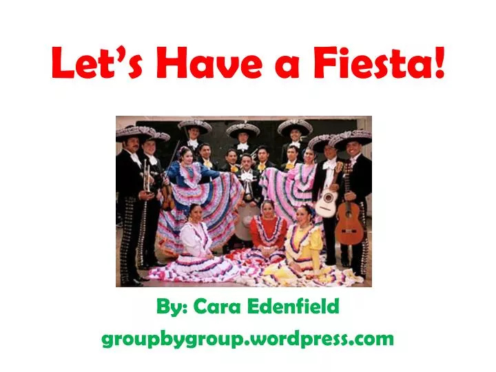 let s have a fiesta