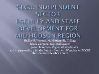 clcu : Independent Sector Faculty and Staff Development for Mid-Hudson Region