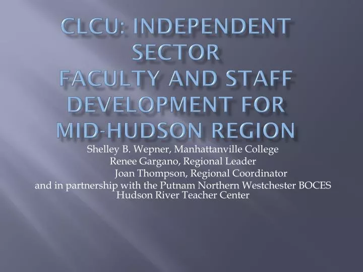 clcu independent sector faculty and staff development for mid hudson region