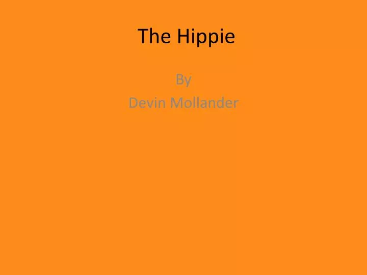 the hippie