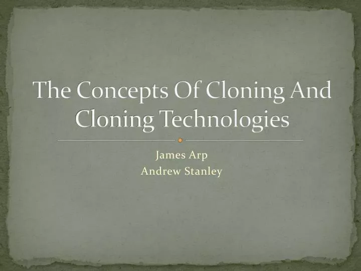 the concepts of cloning and cloning technologies