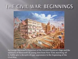 The Civil War: Beginnings