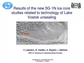 Results of the new 5G-1N ice core studies related to technology of Lake Vostok unsealing
