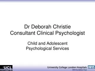 Dr Deborah Christie Consultant Clinical Psychologist