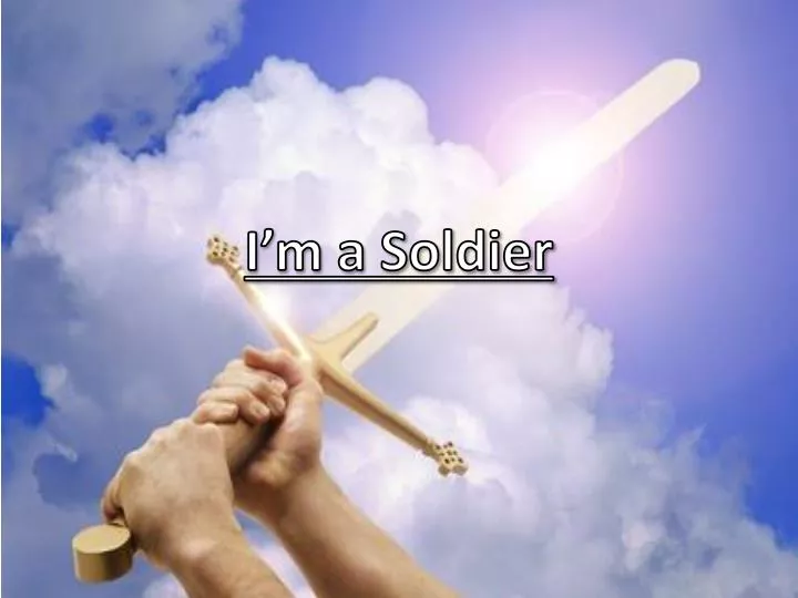 i m a soldier