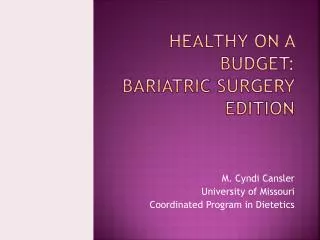 Healthy on a budget: bariatric surgery edition