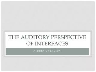 The Auditory Perspective of Interfaces