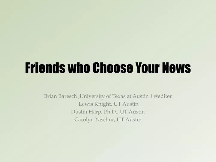 friends who choose your news