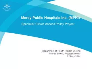 Mercy Public Hospitals Inc. ( MPHI)